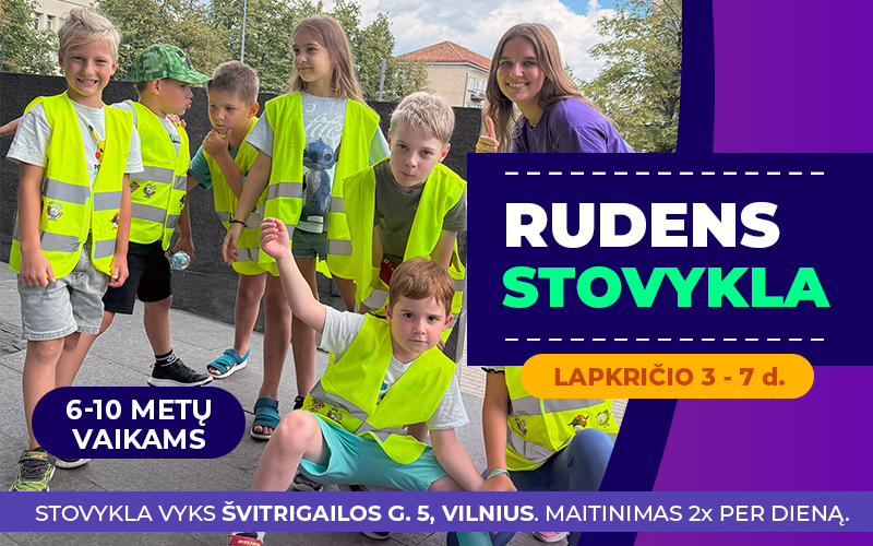 Pačios smagiausios veiklos vaikams stovykloje Vilniuje!